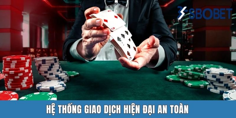 Hệ thống giao dịch hiện đại an toàn
