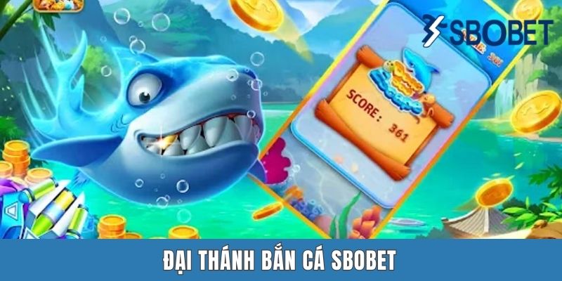 Đại Thánh Săn Cá Sbobet - Một Siêu Phẩm Giải Trí Đỉnh Cao