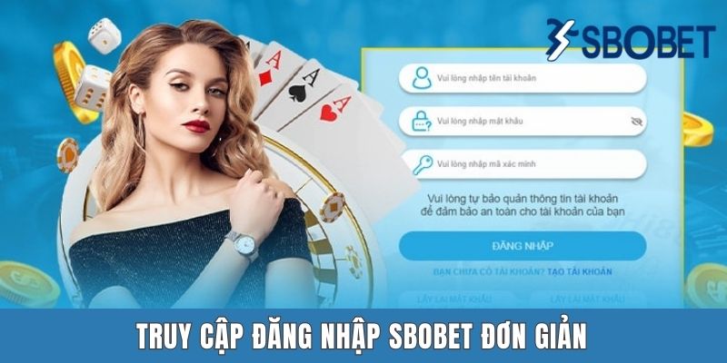 Truy cập đăng nhập SBOBET đơn giản