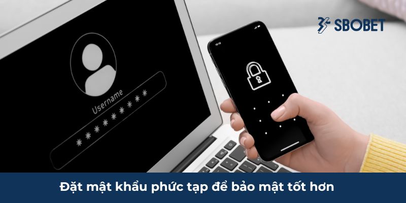 Quyền Riêng Tư SBOBET Đảm Bảo Sự An Toàn Cho Cược Thủ Anh em cần làm gì để bảo vệ bản thân?